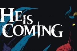 He is Coming по сети