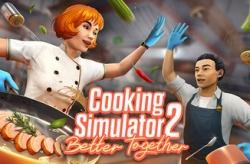 Cooking Simulator 2 Better Together по сети